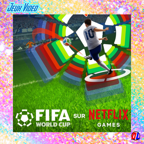 FIFA World Cup Launch Edition débarque sur Netflix Games le 11 Juin 2026