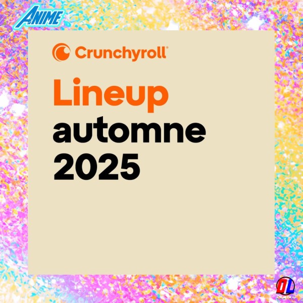 Automne 2025 : les séries diffusées en simulcast sur Crunchyroll Partie 2 