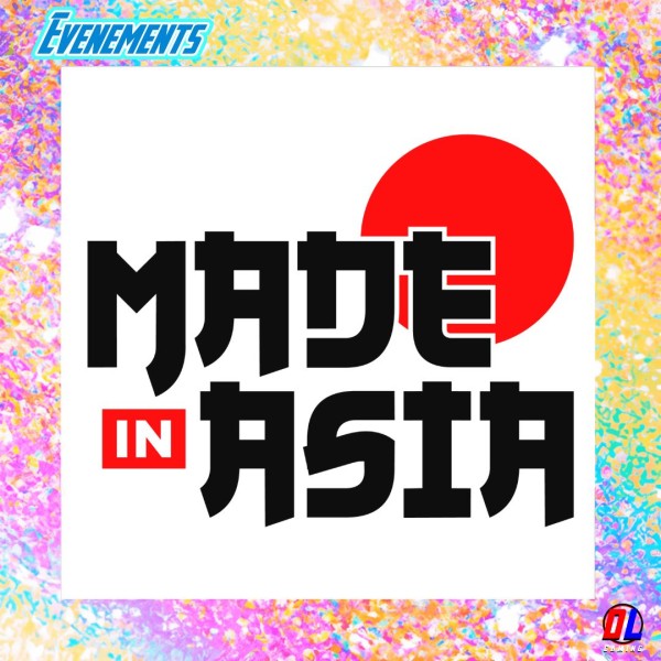 Plus que 2 Semaines avant Made in Asia 