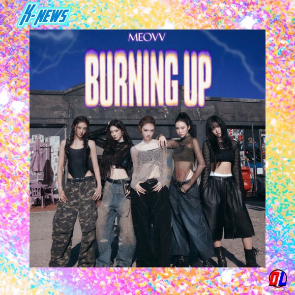 Le MV Burning Up de MEOVV est disponible 