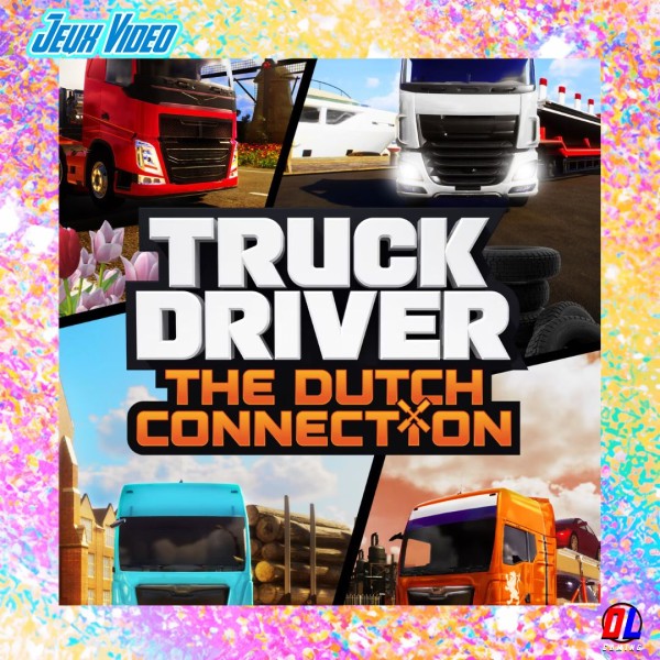 Le nouveau trailer de Truck Driver: The Dutch Connection présente de nouveaux visages et une aventure scénarisée 