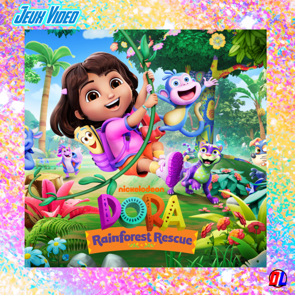 Dora : Sauvetage en forêt tropicale est disponible 