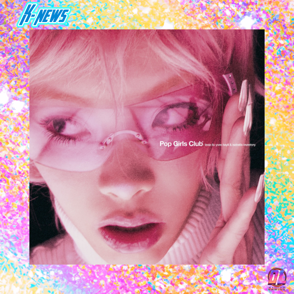 Lexie Liu dévoile POP GIRLS CLUB, un EP pop futuriste porté par le single POP GIRL avec Yves