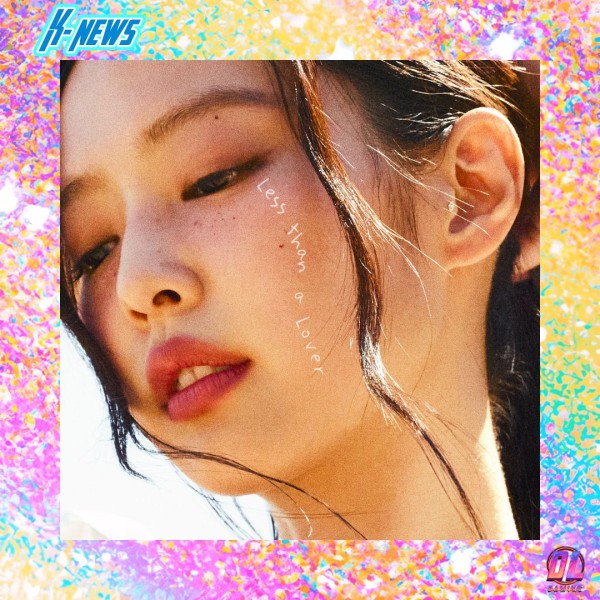 JENNIE dévoile le MV de Less than a Lover : la star de BLACKPINK lance son nouveau single événement