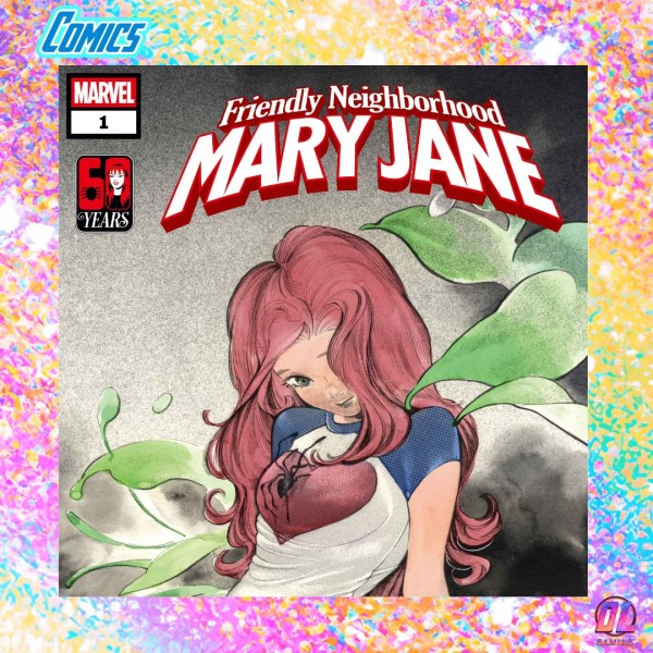 Marvel annonce Friendly Neighborhood Mary Jane : Mary Jane Watson décroche sa propre série après Queen in Black