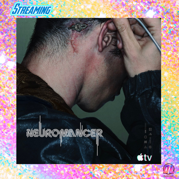 Neuromancer : Apple TV dévoile le premier teaser de sa très attendue série cyberpunk