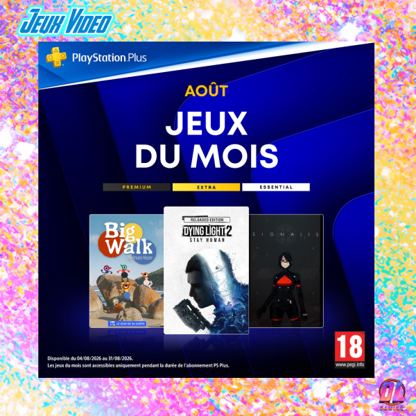 PlayStation Plus août 2026 : Dying Light 2, Big Walk et Signalis offerts, un pack Marvel bonus annoncé