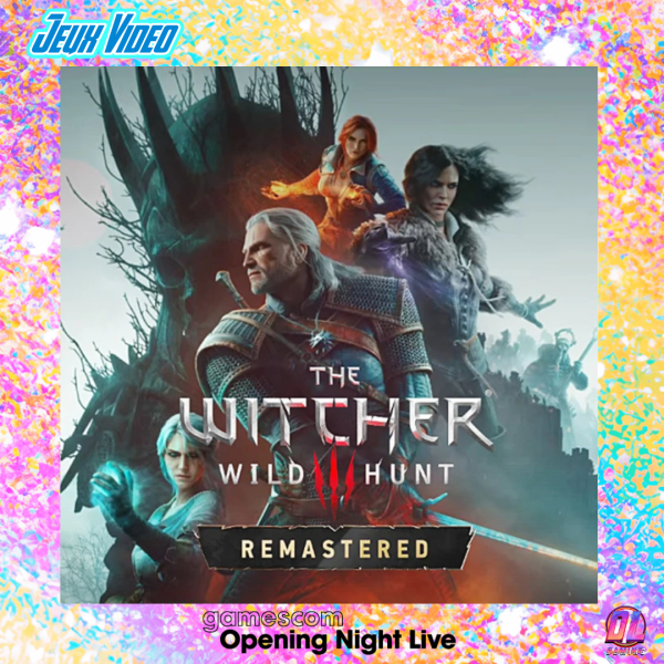 Gamescom 2026 : The Witcher 3 Remastered annoncé, sortie le 29 Septembre sur PS5, Xbox Series, Switch 2 et PC