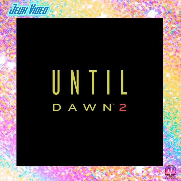 State of Play : Until Dawn 2 sortira le 28 janvier 2027 sur PS5