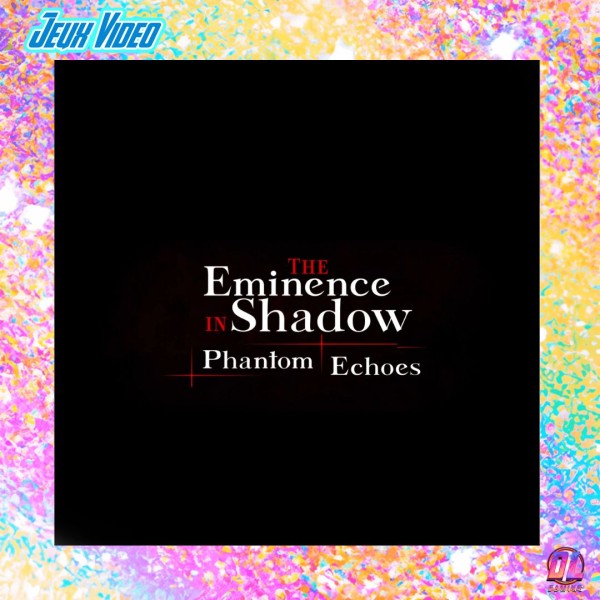 The Eminence in Shadow: Phantom Echoes dévoile son trailer au State of Play