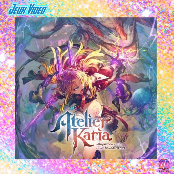 Atelier Karia : Le Royaume de la Nuit et le Guide des Souvenirs dévoile ses nouveautés