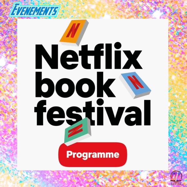 Netflix Book Festival 2026 : le programme complet à Paris du 16 au 18 octobre