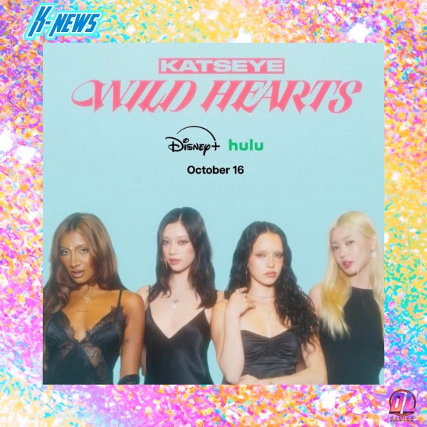 KATSEYE: WILD HEARTS arrive sur Disney+ le 16 Octobre 2026