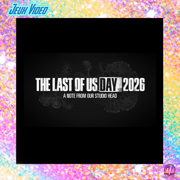 The Last of Us : Naughty Dog confirme deux nouveaux projets actuellement à un stade très précoce