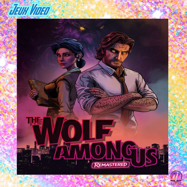 The Wolf Among Us Remastered : Telltale dévoile les nouveautés avant sa sortie le 29 Octobre