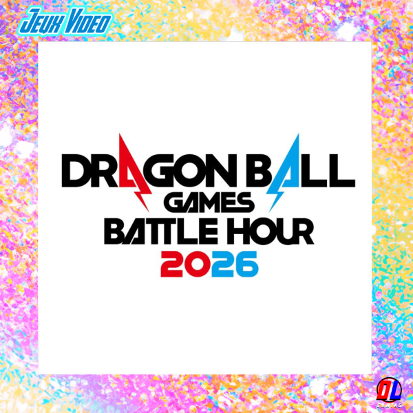 Dragon Ball Games Battle Hour 2026 : Révélations Explosives et Grandes Annonces à Ne Pas Manquer