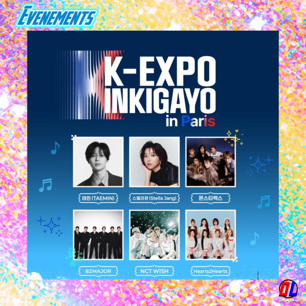 K-EXPO INKIGAYO à Paris : Line-up Final pour célébrer les 140 ans des relations diplomatiques Corée-France