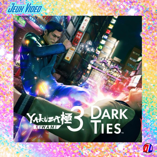 SEGA dévoile Yakuza Kiwami 3 & Dark Ties