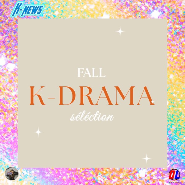 Les meilleurs K-Dramas à regarder cet automne 